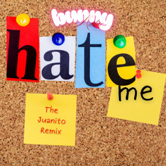 Hate Me - Remix (DEMO)