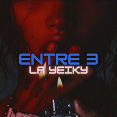 Entre 3