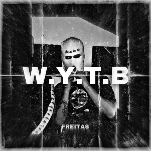 W.Y.T.B