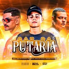 MTG - SAX DA PUTARIA - (BELCHIOR, NIKOLAS ALVES & BRENNO PAIXÃO)