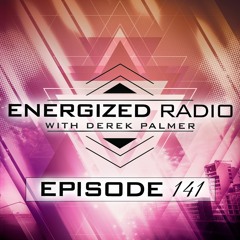 Energized Radio 141 With Derek Palmer