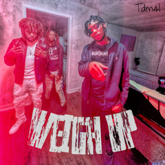 Weigh Up Ft.TDM Foreign