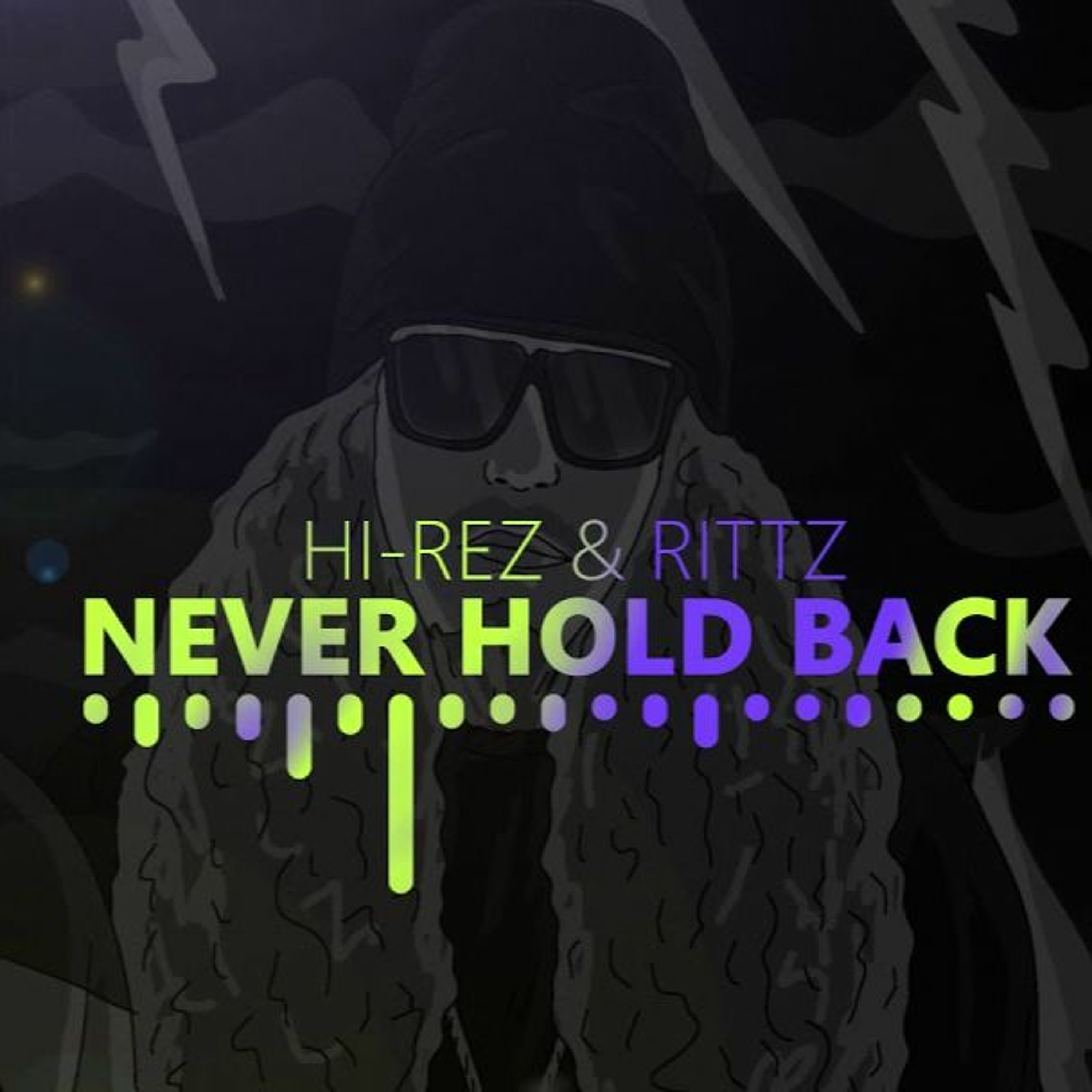 Hi - Rez & Rittz - Never Hold Back episode artwork