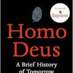 [FREE] PDF 📤 Homo Deus by Harari  Yuval Noah PDF EBOOK EPUB KINDLE