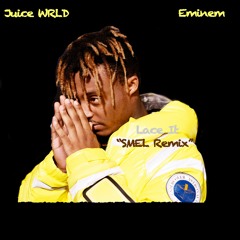 Lace It SMEL Remix Juice WRLD Eminem