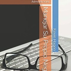 PDF Manejar Su Propio Negocio: Contabilidad. Finanzas y Administración (Spanish Edition)