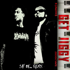 Get Jiggy - B Jack$ feat. Zeddy Wills (Tech House Remix) Free Download
