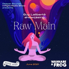 Raw Main : Wannabe A Frog & Deeper Sounds / Emirates Inflight Radio - June 2021