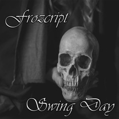 Frozcript - Swing Day