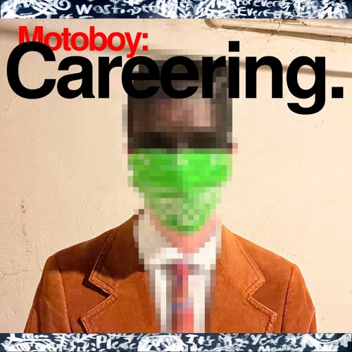 Stream MOTOBOY | Listen to Careering. playlist online for free on