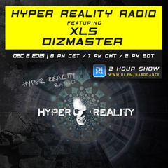 Hyper Reality Radio 168 – feat. XLS & Dizmaster