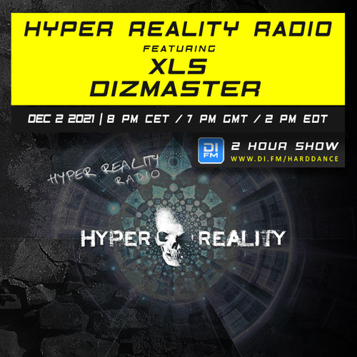 Hyper Reality Radio 168 – feat. XLS & Dizmaster