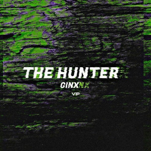 GinX - The Hunter VIP (FREE DL)