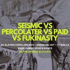 Curtis Paid Nasty (Blaze Orange Bootleg) AC Slater X Green Velvet X Kanye X Amine Edge