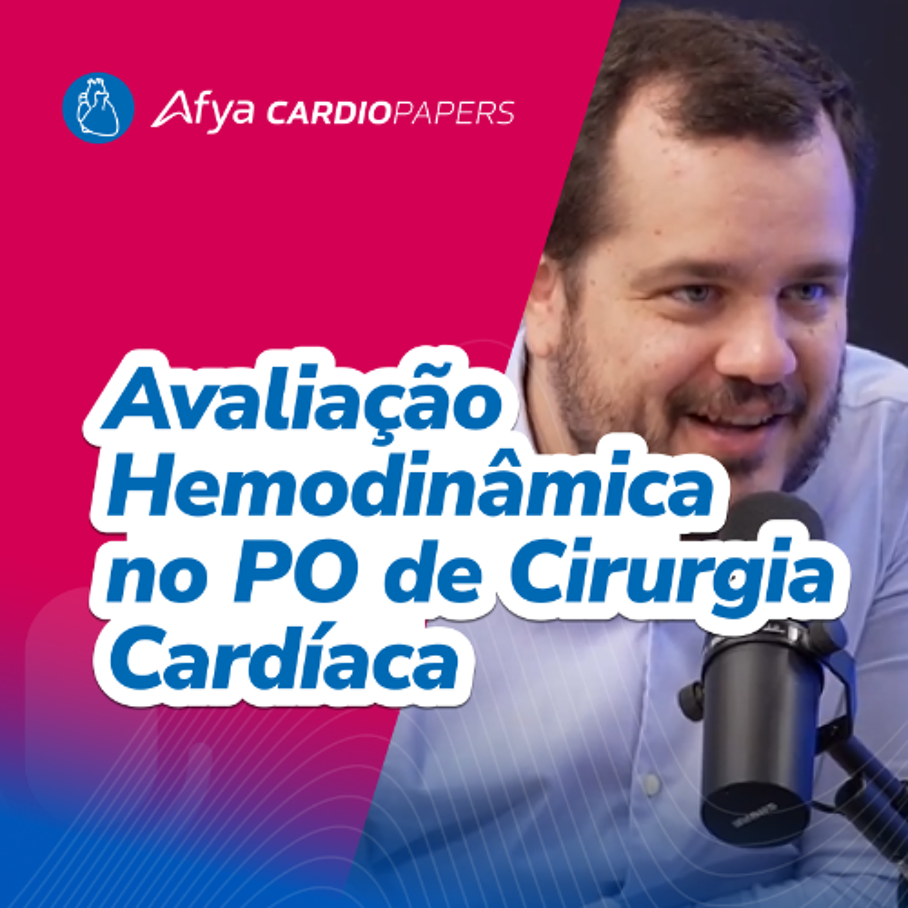 Monitorização hemodinâmica no pós operatório de cirurgia cardíaca episode artwork