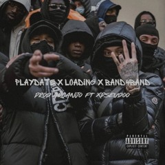 Playdate x Loading x Band4band [prod.arcanjo ft XPseudoo]