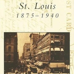 Read EPUB KINDLE PDF EBOOK St. Louis: 1875-1940 (MO) (Postcard History Series) by  Joan M. Thomas �