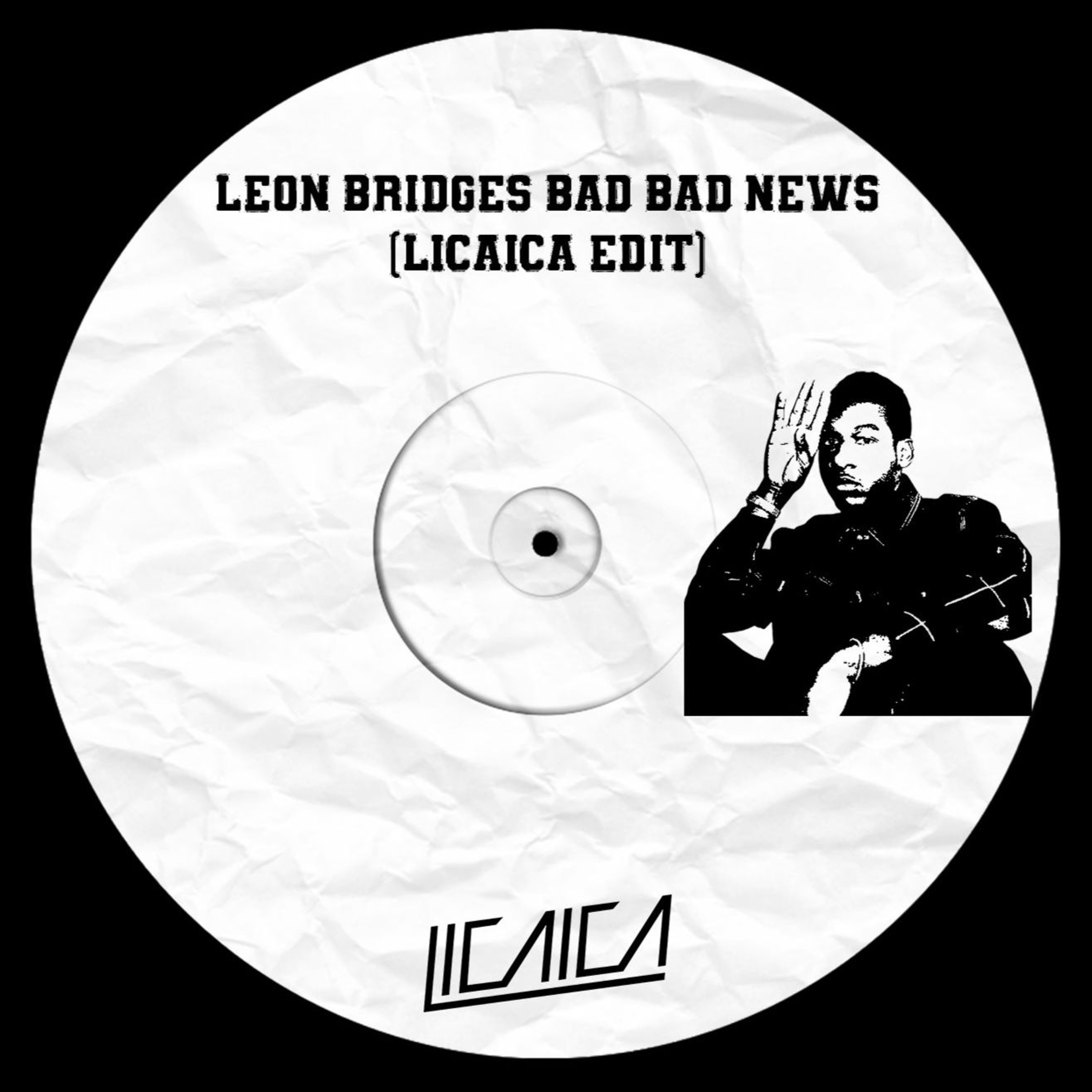 Leon Bridges - Bad Bad News (Licaica Edit) episode artwork
