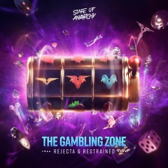 Rejecta & Restrained - The Gambling Zone