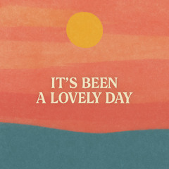 It's Been A Lovely Day ft Aretha Ingram