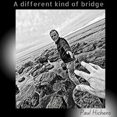 A Different Kind Of Bridge