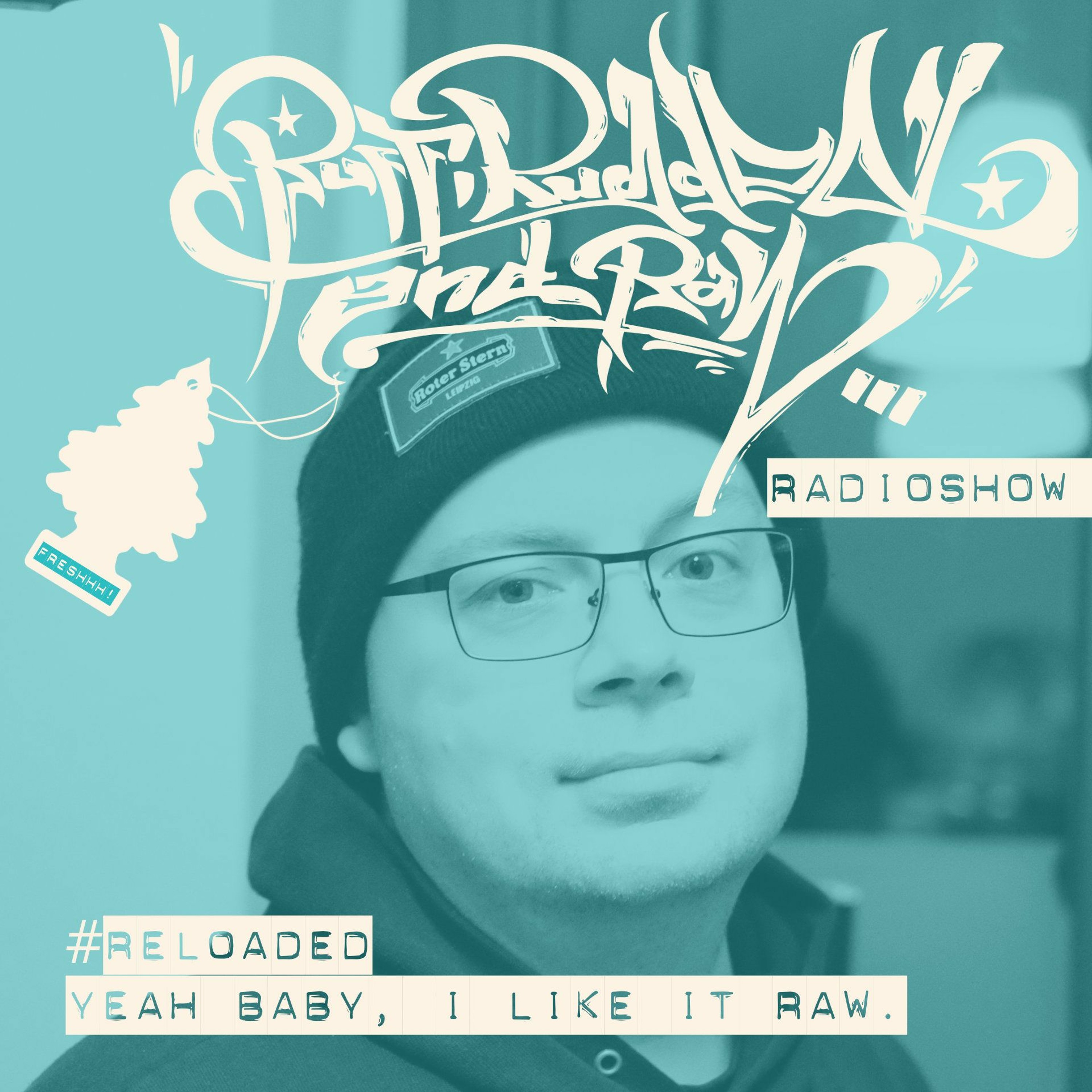 RUFF, RUGGED & RAW Radioshow
