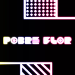 Pobre Flor