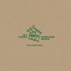 Forwards Bound (feat. Steel Pulse)