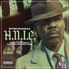 H.N.I.C. Feat.dre Raw (prod By Str8 Bangaz)