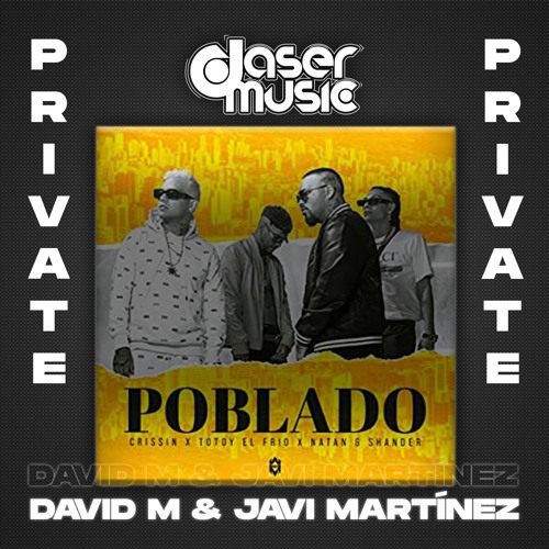 Crissin, Totoy El Frio, Natan & Shander - Poblado (David M & Javi Martinez Private Edit)