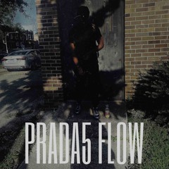 PRADA5 FLOW (Twinglxks x ProdbyKingg x LouieJLewis)