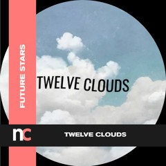 Twelve Clouds, Future Stars