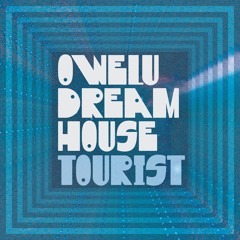 Owelu Dreamhouse - Tourist