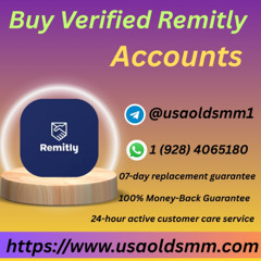 Best Top 2,2 Site Buy Verified Remitly Accounts