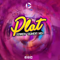 HD PLAT MIX --- DENNERY SEGMENT MIX VOL 3