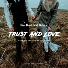 Hiss Band feat. Natune - Trust and Love (Original Mix)