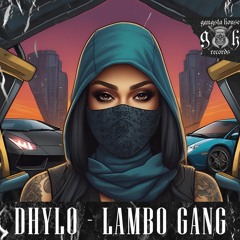 Dhylo - Lambo Gang