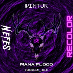 WINTUR - Mana Flood (NEFES RECOLOR)
