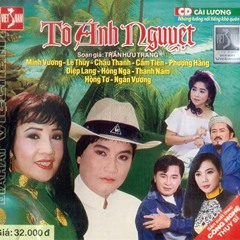 Tô Ánh Nguyệt - Minh Vương, Lệ Thủy, Thanh Tòng, Diệp Lang