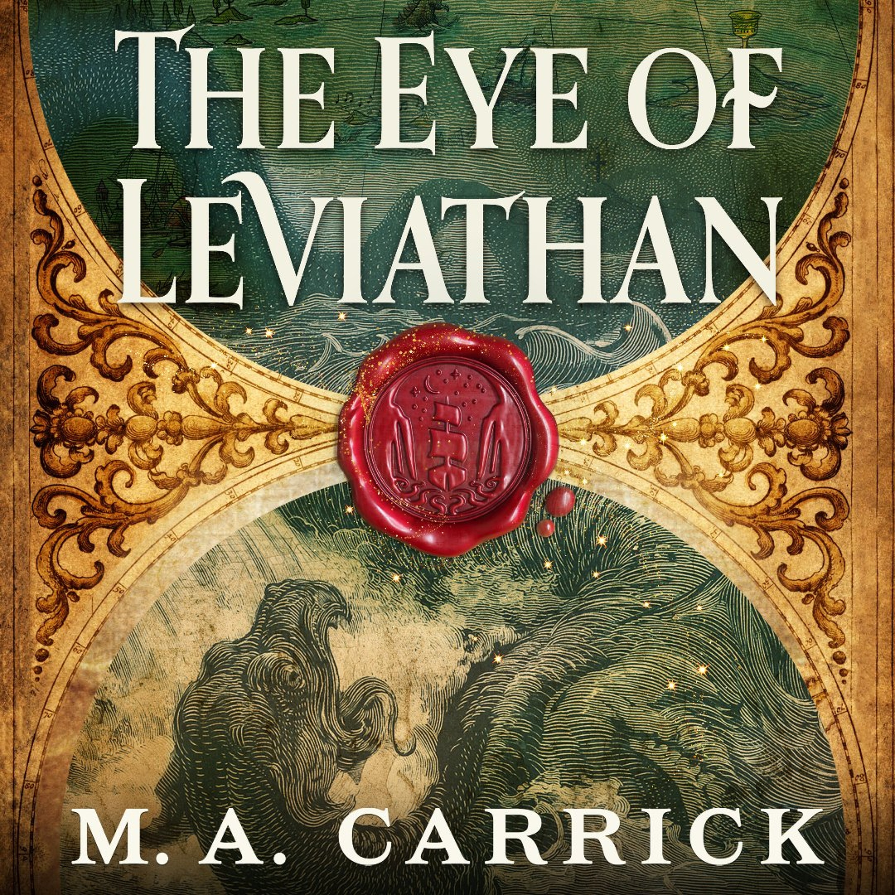 The Eye of Leviathan by M. A. Carrick Read by Leslie Catalina Esparza