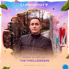 The Thrillseekers - Luminosity Beach Festival 2025