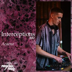 Intercept #01 - Acaena