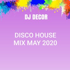 Disco house mix May 2020