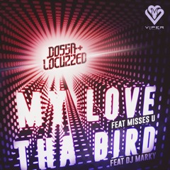 Tha Bird (feat. DJ Marky)