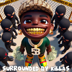Cinco DaJoint - Surrounded By Killas