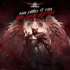 Dark Entities & CODA - THE FINAL BATTLE