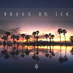 Ramadi - Roses On Ice