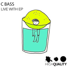 C Bass - Live With