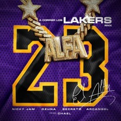 El Alfa El Jefe Ft. Varios Artistas - A Correr Los Lakers (Dj J. Rescalvo 2020 Edit)