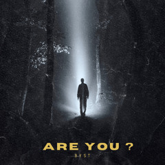 BYST - Are You ? ( The Hanging Tree ) Melodic Techno Remix